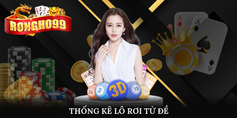 thong ke lo roi tu de